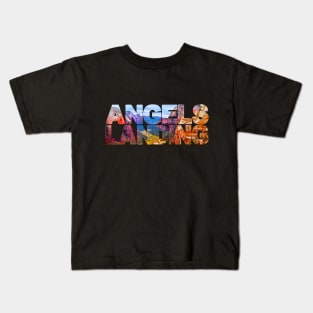 ANGELS LANDING Zion Down Valley - Utah USA Kids T-Shirt
